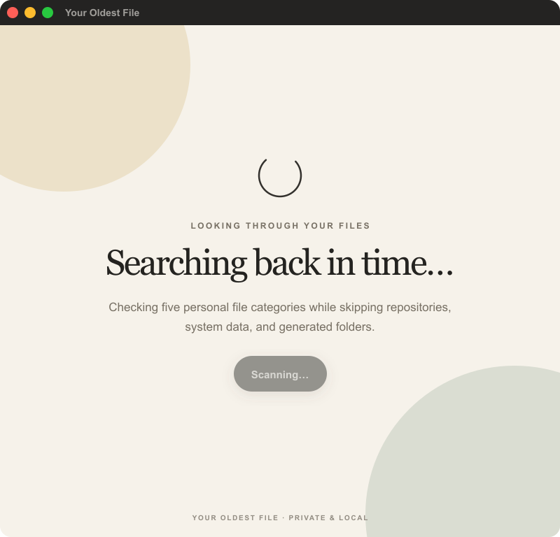 Your Oldest File scanning screen showing Searching back in time